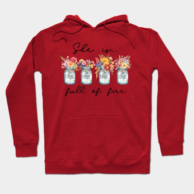 She is... Full of Fire Hoodie by InkspireThreads